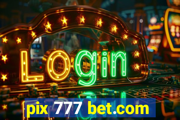 pix 777 bet.com